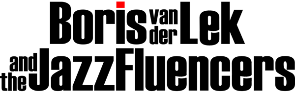Boris van der Lek and the JazzFluencers