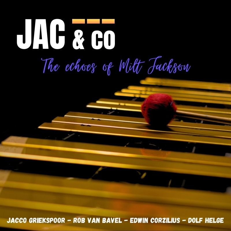 JAC & co - The Echoes of Milt Jackson